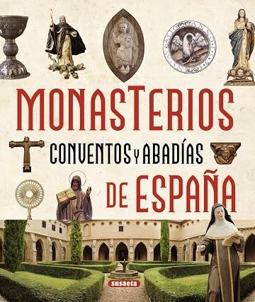 Monasterios, conventos y abadías de España | 9788467724325 | Balasch Blanch, Enric | Librería Castillón - Comprar libros online Aragón, Barbastro