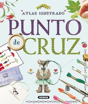 Punto de cruz | 9788467738049 | Susaeta, Equipo | Librería Castillón - Comprar libros online Aragón, Barbastro