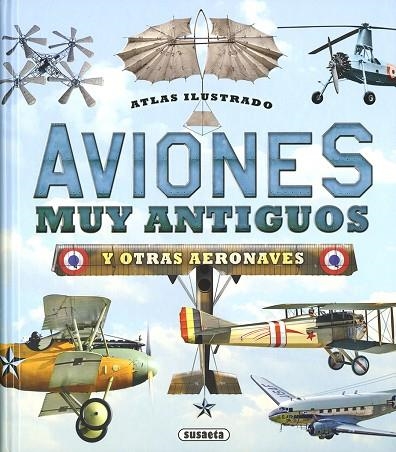 Aviones muy antiguos y otras aeronaves | 9788467756449 | Oriol, Cecilio | Librería Castillón - Comprar libros online Aragón, Barbastro