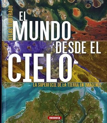 El mundo desde el cielo | 9788467765816 | Geel, Hans | Librería Castillón - Comprar libros online Aragón, Barbastro