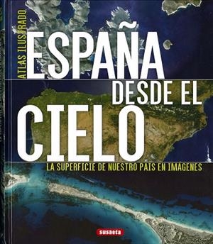 España desde el cielo | 9788467766110 | Geel, Hans | Librería Castillón - Comprar libros online Aragón, Barbastro