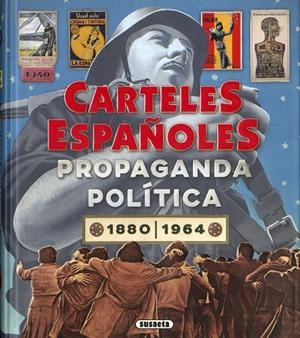 Carteles españoles. Propaganda política 1880-1964 | 9788467785838 | Velasco Murviedro, Carlos | Librería Castillón - Comprar libros online Aragón, Barbastro
