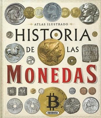 Historia de las monedas. Desde la Prehistoria a la actualidad | 9788467787740 | Montoro, Jorge | Librería Castillón - Comprar libros online Aragón, Barbastro