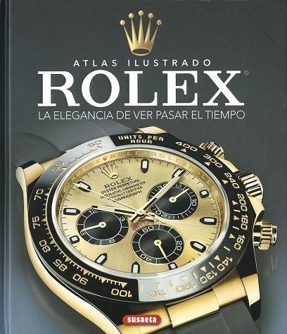 Rolex. La elegancia de ver pasar el tiempo | 9788411967426 | Saornil, Víctor | Librería Castillón - Comprar libros online Aragón, Barbastro