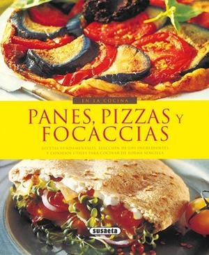 Panes, pizzas y focaccias | 9788430567799 | Susaeta, Equipo | Librería Castillón - Comprar libros online Aragón, Barbastro