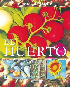 El huerto | 9788430569878 | Susaeta, Equipo | Librería Castillón - Comprar libros online Aragón, Barbastro