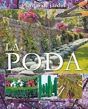 La poda | 9788467703054 | Susaeta, Equipo | Librería Castillón - Comprar libros online Aragón, Barbastro