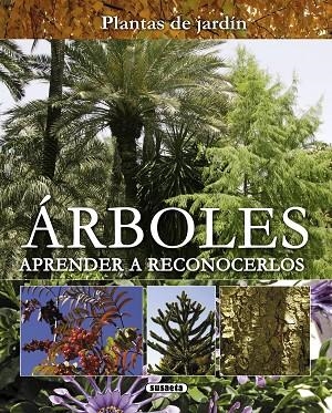 Árboles. Aprender a reconocerlos | 9788467719017 | Susaeta, Equipo | Librería Castillón - Comprar libros online Aragón, Barbastro