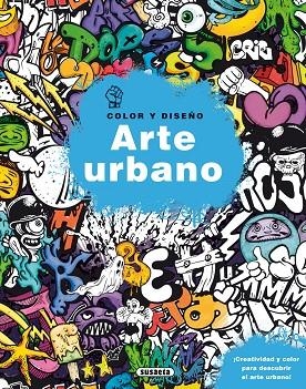 Arte urbano | 9788467752502 | Susaeta, Equipo | Librería Castillón - Comprar libros online Aragón, Barbastro