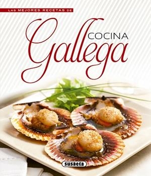 Cocina gallega | 9788467762709 | Susaeta, Equipo | Librería Castillón - Comprar libros online Aragón, Barbastro