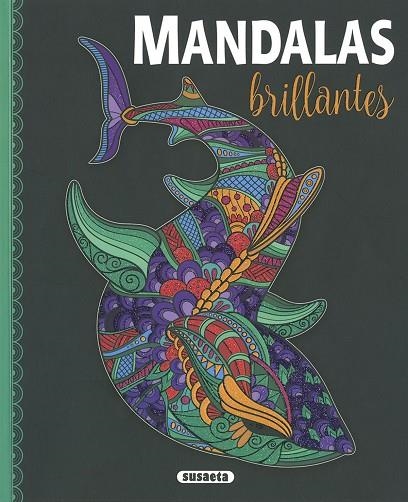 Mandalas brillantes | 9788467779271 | Susaeta, Ediciones | Librería Castillón - Comprar libros online Aragón, Barbastro