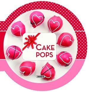 Cake pops | 9788411960489 | Tanti, Gina | Librería Castillón - Comprar libros online Aragón, Barbastro