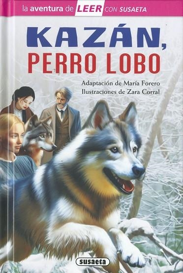 Kazán, perro lobo | 9788410842489 | Curwood, J.O. (adaptacion de María Forero) | Librería Castillón - Comprar libros online Aragón, Barbastro