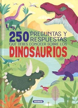 250 preguntas y respuestas que debes conocer sobre los dinosaurios | 9788411968379 | Uriel, Roberto | Librería Castillón - Comprar libros online Aragón, Barbastro