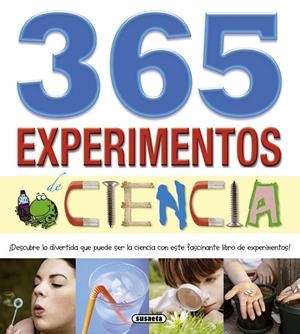 365 experimentos de ciencia | 9788467722109 | Susaeta, Equipo | Librería Castillón - Comprar libros online Aragón, Barbastro
