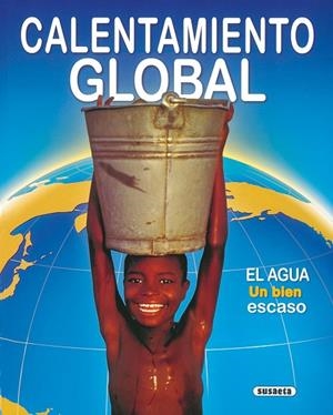 El calentamiento global | 9788467797152 | Susaeta, Equipo | Librería Castillón - Comprar libros online Aragón, Barbastro