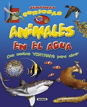 Animales en el agua | 9788467712001 | Susaeta, Equipo | Librería Castillón - Comprar libros online Aragón, Barbastro
