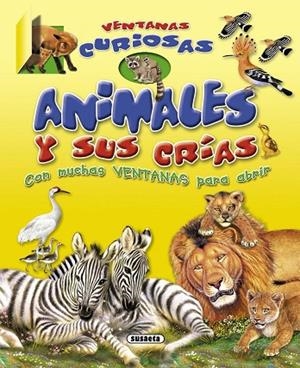 Animales y sus crías | 9788467712018 | Susaeta, Equipo | Librería Castillón - Comprar libros online Aragón, Barbastro