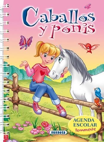 Agenda escolar permanente - Caballos y ponis | 9788467707540 | Susaeta, Equipo | Librería Castillón - Comprar libros online Aragón, Barbastro