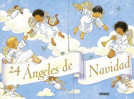 24 ángeles de Navidad | 9788467710311 | Susaeta, Equipo | Librería Castillón - Comprar libros online Aragón, Barbastro