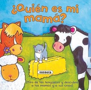 ¿Quién es mi mamá? | 9788430575992 | Elliot, Rachel | Librería Castillón - Comprar libros online Aragón, Barbastro