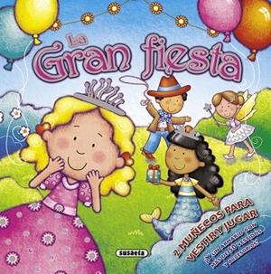 La gran fiesta | 9788467723953 | Susaeta, Equipo | Librería Castillón - Comprar libros online Aragón, Barbastro