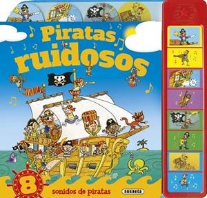 Piratas ruidosos | 9788467746594 | Susaeta, Equipo | Librería Castillón - Comprar libros online Aragón, Barbastro