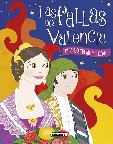 Las fallas de Valencia para colorear y pegar | 9788467749366 | Socolovsky, Gisela | Librería Castillón - Comprar libros online Aragón, Barbastro