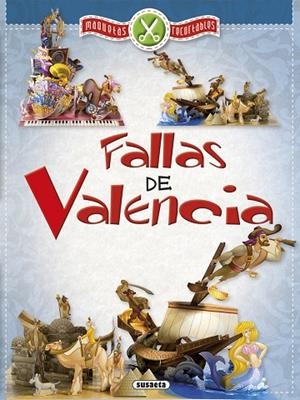 Fallas de Valencia | 9788467748710 | Susaeta, Equipo | Librería Castillón - Comprar libros online Aragón, Barbastro