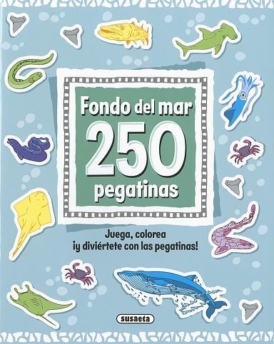 Fondo del mar 250 pegatinas | 9788467785913 | Susaeta, Equipo | Librería Castillón - Comprar libros online Aragón, Barbastro