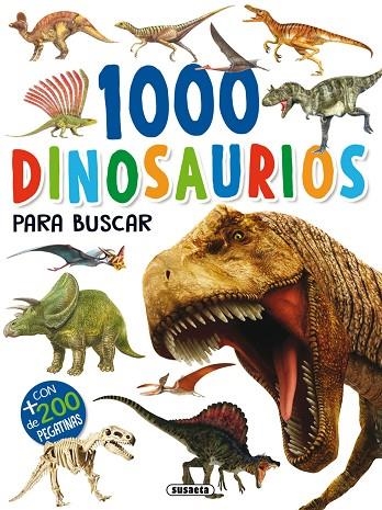 1000 dinosaurios para buscar | 9788467753370 | Susaeta, Equipo | Librería Castillón - Comprar libros online Aragón, Barbastro