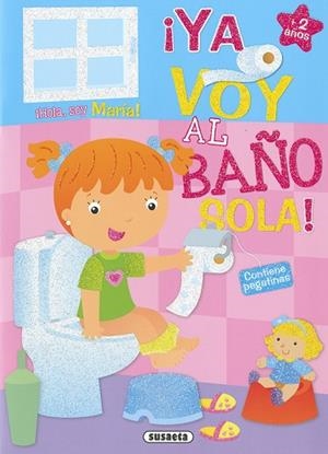 María ¡Ya voy al baño sola! | 9788467781151 | Susaeta, Equipo | Librería Castillón - Comprar libros online Aragón, Barbastro