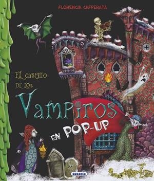 El castillo de los vampiros | 9788467786989 | Cafferata, Florencia | Librería Castillón - Comprar libros online Aragón, Barbastro