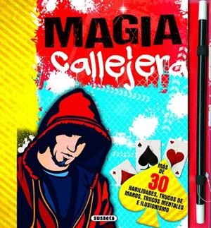 Magia callejera | 9788467795967 | Susaeta, Equipo | Librería Castillón - Comprar libros online Aragón, Barbastro