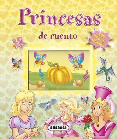 Princesas de cuento... ¡con efecto mágico! | 9788467799095 | Susaeta, Equipo | Librería Castillón - Comprar libros online Aragón, Barbastro