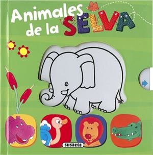 Animales de la selva | 9788411962995 | Susaeta, Equipo | Librería Castillón - Comprar libros online Aragón, Barbastro
