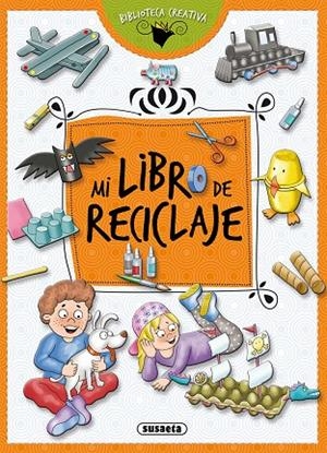Mi libro de reciclaje | 9788411967099 | Susaeta, Equipo | Librería Castillón - Comprar libros online Aragón, Barbastro