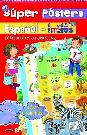 Super Pósters Español-Inglés. Mi mundo y la naturaleza | 9788410844643 | Susaeta, Equipo | Librería Castillón - Comprar libros online Aragón, Barbastro