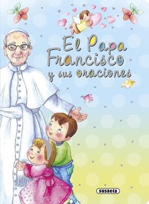 El Papa Francisco y sus oraciones | 9788467741155 | De Benito, Antonio | Librería Castillón - Comprar libros online Aragón, Barbastro