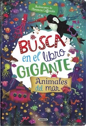 Busca en el libro gigante animales del mar | 9788411964135 | Susaeta Ediciones | Librería Castillón - Comprar libros online Aragón, Barbastro