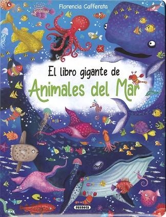 El libro gigante de animales del mar | 9788411963664 | Cafferata, Florencia | Librería Castillón - Comprar libros online Aragón, Barbastro