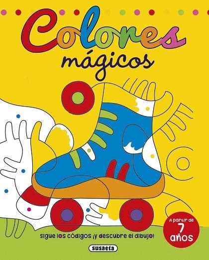Colores mágicos 7 años | 9788467785579 | Susaeta, Equipo | Librería Castillón - Comprar libros online Aragón, Barbastro