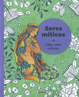 Seres míticos | 9788467778908 | Ediciones, Susaeta | Librería Castillón - Comprar libros online Aragón, Barbastro