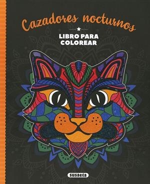 Cazadores nocturnos | 9788467778915 | Ediciones, Susaeta | Librería Castillón - Comprar libros online Aragón, Barbastro