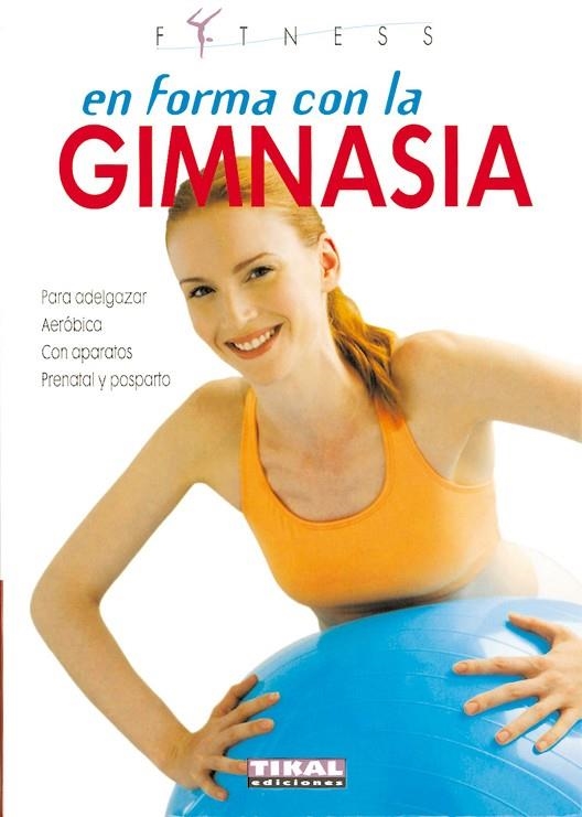 En forma con la gimnasia | 9788430560080 | Librería Castillón - Comprar libros online Aragón, Barbastro