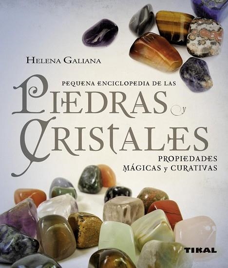 Piedras y cristales. Propiedades mágicas y curativas | 9788499280356 | Galiana, Helena | Librería Castillón - Comprar libros online Aragón, Barbastro