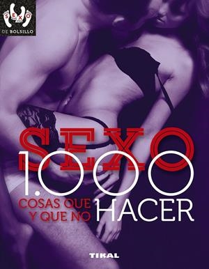 Sexo: 1.000 cosas que hacer y que no hacer | 9788499284729 | Groppo, Paola | Librería Castillón - Comprar libros online Aragón, Barbastro