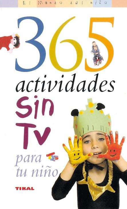 365 actividades sin TV para tu niño | 9788430545070 | Bennett, Steve | Librería Castillón - Comprar libros online Aragón, Barbastro