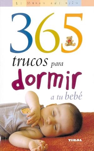 365 Trucos para dormir a tu bebé | 9788430545056 | Elbirt, Paula | Librería Castillón - Comprar libros online Aragón, Barbastro