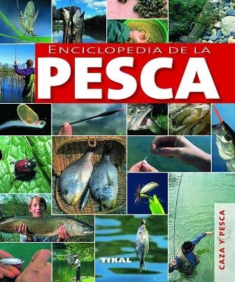 Enciclopedia de la pesca | 9788499280974 | Librería Castillón - Comprar libros online Aragón, Barbastro